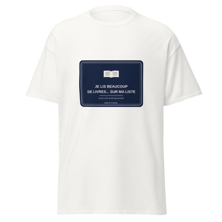 T-shirt Griffona - Je Lis Beaucoup de Livres, Humour Lecture