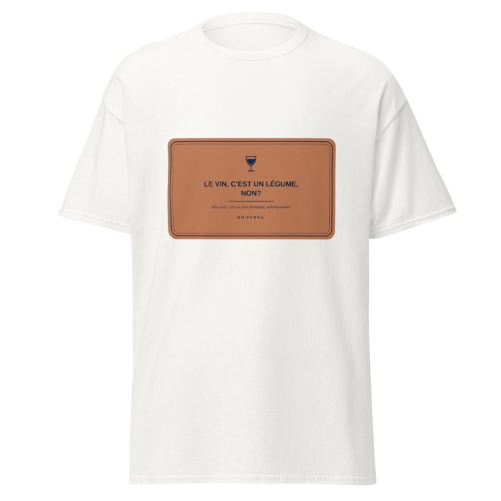 T-shirt Griffona - Le Vin, C'est un Légume, Humour Vin