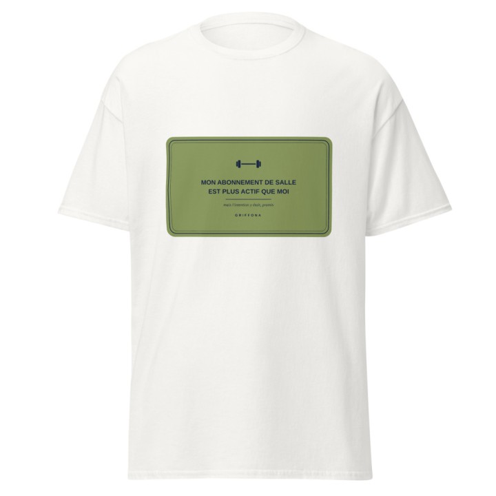 T-shirt Griffona - Mon Abonnement de Salle est Plus Actif que Moi, Humour Sport
