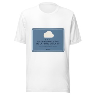 T-shirt Griffona - Ici On Ne Parle Pas de la Pluie, Humour Météo