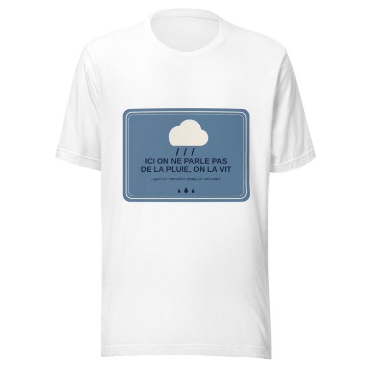 T-shirt Griffona - Ici On Ne Parle Pas de la Pluie, Humour Météo